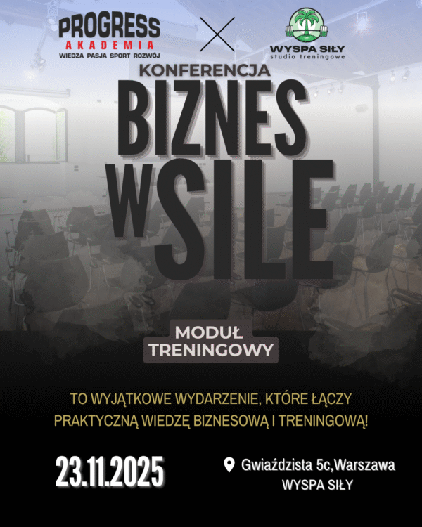 KONFERENCJA BIZNES W SILE – MODUŁ TRENINGOWY